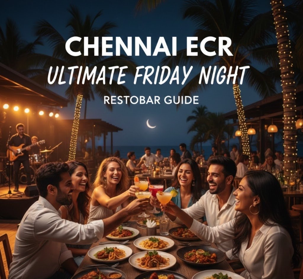 Friday Night at a Restobar in Chennai ECR