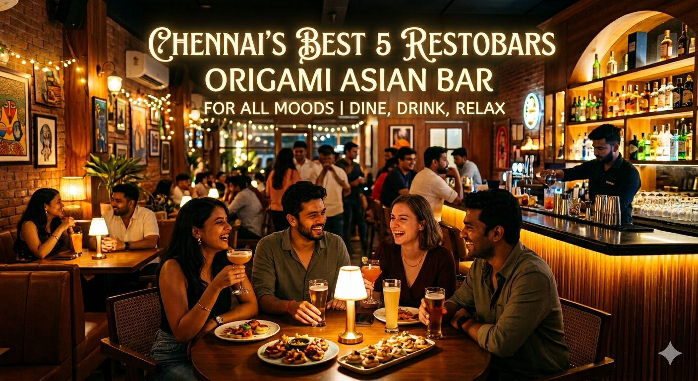 Best 5 Restobars in Chennai